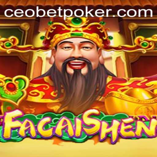 Exploring the Exciting World of FaCaiShen on Ceo.bet