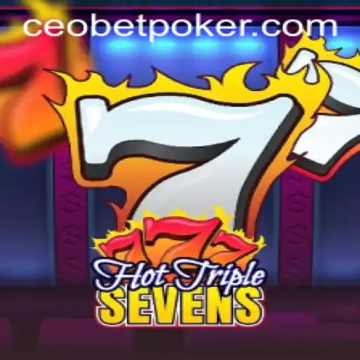 Discover the Thrills of HotTripleSevens at Ceo.bet